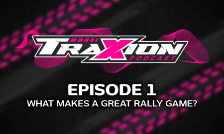 What makes a great rally game? Traxion podcast episode one