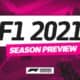 F1 2021 Preview