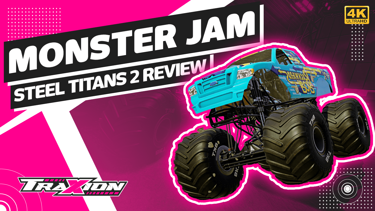 WATCH Monster Jam Steel Titans 2 video review Traxion