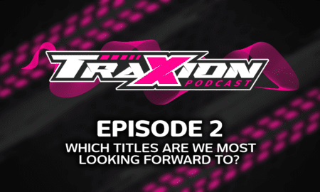 Traxion podcast episode 2, 2021 racing video game preview