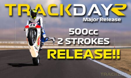 TrackDayR 500cc 2 Strokes update