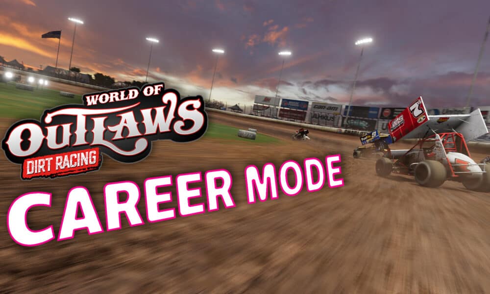 Your guide to a successful World of Outlaws: Dirt Racing career