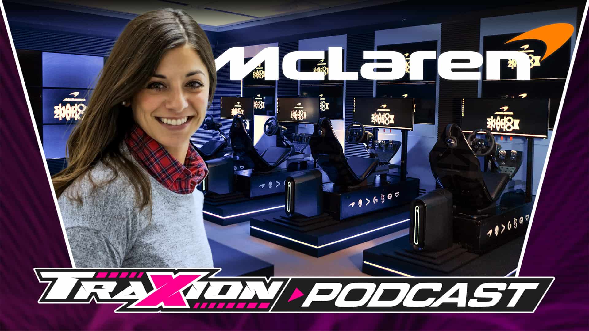 How McLaren Racing is engaging with virtual racing with Lindsey Eckhouse | Traxion.GG Podcast S5 E11
