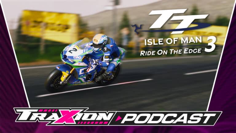 Behind the scenes of TT Isle of Man: Ride on the Edge 3 | Traxion.GG Podcast S6 E3