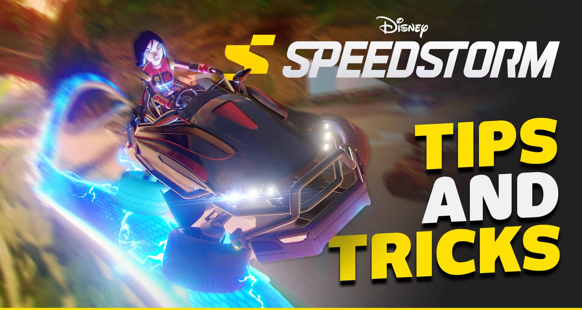 Disney Speedstorm tips and tricks