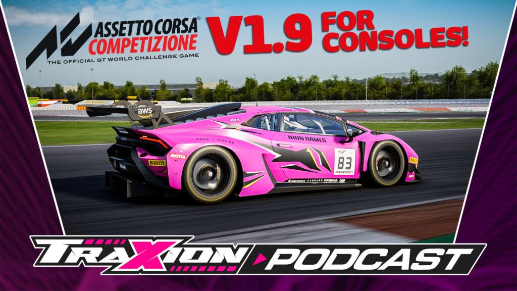 How Assetto Corsa Competizione v1.9 has made it to consoles | Traxion Podcast