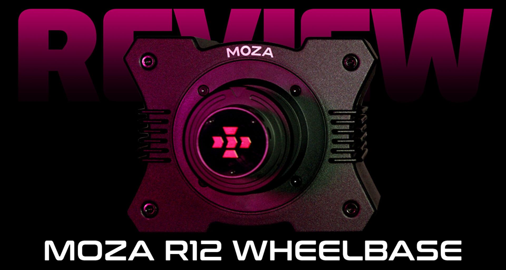 Moza R12 Direct Drive Wheelbase review: a significant step forward