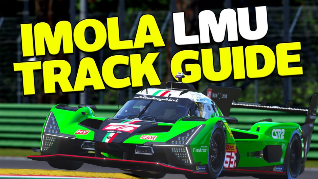 WATCH - Le Mans Ultimate Imola DLC Track Guide