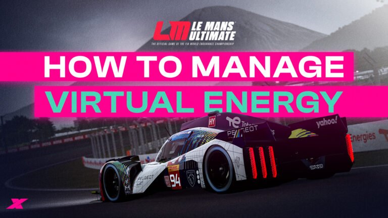 How to manage virtual energy in Le Mans Ultimate