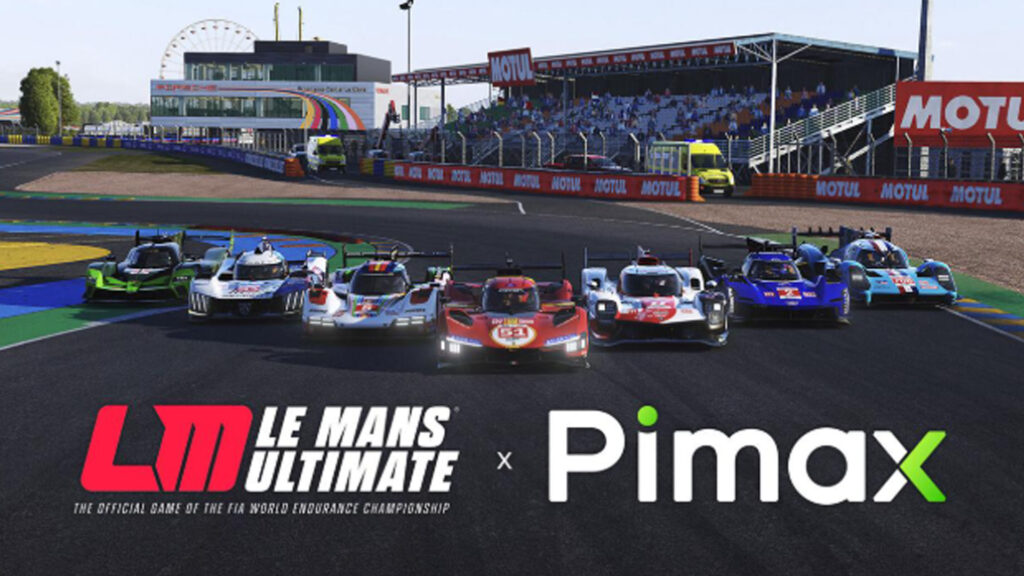 Le Mans Ultimate and Pimax VR confirmed for 24 Hours of Le Mans event